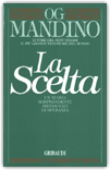 La Scelta – Og Mandino
