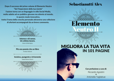 Elemento Neutro II: Migliora la tua vita in 101 pagine – Alex Sebastianutti
