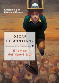 Il Tempo dei Nuovi Eroi – Oscar di Montigny