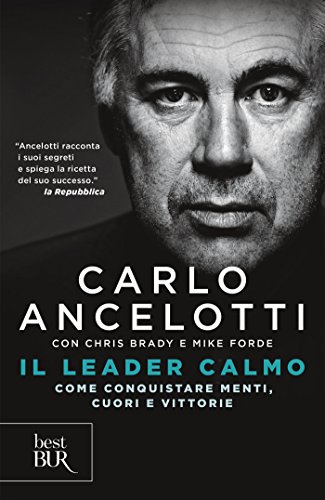 Il Leader Calmo – Carlo Ancelotti